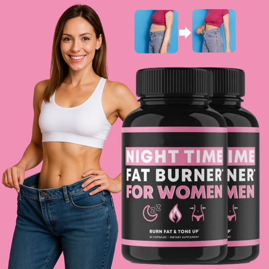 Night Time Fat Burner | Burn Fat While You Sleep — See a Noticeable Difference in Just 7 Nights